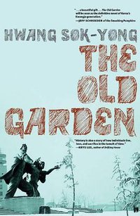 The Old Garden (Seven Stories Press 2012)
