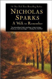 A Walk to Remember (Grand Central Publishing 2004)