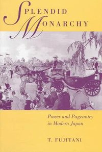Splendid Monarchy (University of California Press 1998)