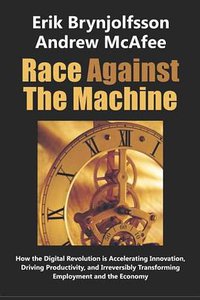 Race Against the Machine (Digital Frontier Press 2012)