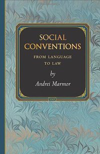 Social Conventions (Princeton University Press 2009)