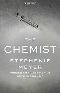 The Chemist (Little, Brown and Company 2016)