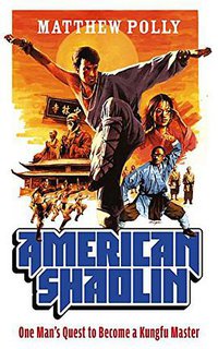 American Shaolin (Abacus 2007)