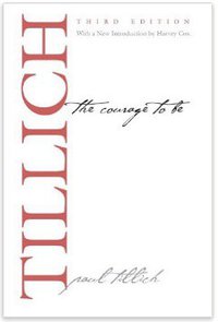 The Courage to Be (Yale University Press 2014)