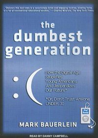 The Dumbest Generation (Tantor 2011)