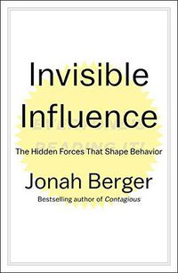 Invisible Influence (Simon & Schuster 2016)