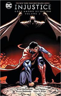 Injustice: Gods Among Us:Year Four Vol. 2 (DC Comics 2016)
