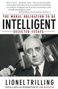 The Moral Obligation to Be Intelligent (Northwestern University Press 2009)