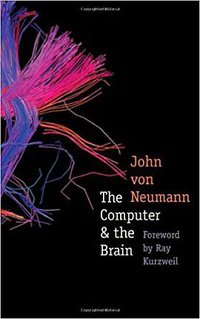 The Computer and The Brain (Yale University Press 1958)