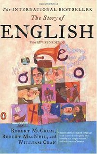 The Story of English (Penguin Books 2002)