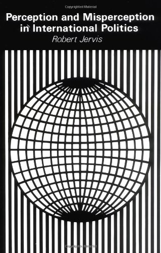 Perception and Misperception in International Politics