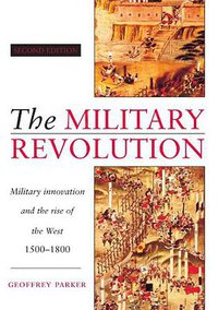 The Military Revolution (Cambridge University Press 1996)