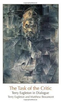 The Task of the Critic (Verso 2009)