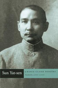 Sun Yat-sen (Stanford University Press 2000)