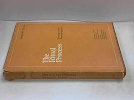 Ritual Process (Routledge & Kegan Paul PLC 1969)