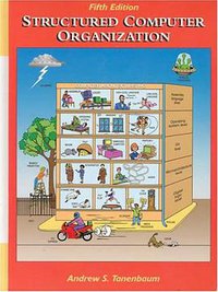 Structured Computer Organization (Prentice Hall 2005)