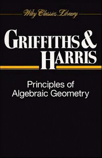 Principles of Algebraic Geometry (Wiley-Interscience 1994)
