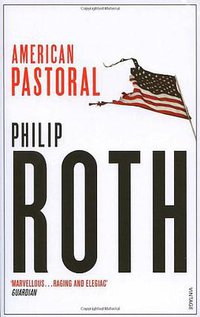 American Pastoral (Vintage Books 2005)