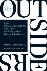 The Outsiders (Harvard Business Review Press 2012)