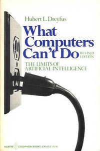 What Computers Can't Do (HarperCollins Publishers 1978)