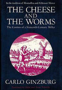 The Cheese and the Worms (Dorset Press 1989)