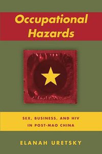 Occupational Hazards (Stanford University Press 2016)