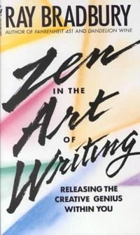 Zen in the Art of Writing (Bantam Books 1995)