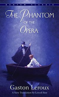 The Phantom of the Opera (Bantam Classics 1990)