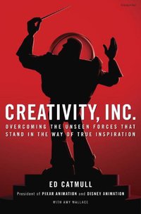 Creativity, Inc. (Random House 2014)