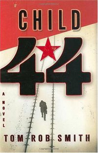 Child 44 (Grand Central Publishing 2008)