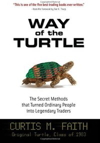 Way of the Turtle (McGraw-Hill 2007)