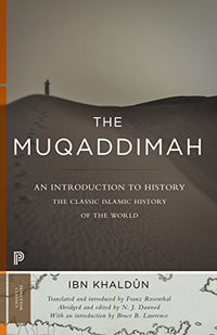 The Muqaddimah (Princeton University Press 2015)