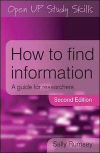 How to Find Information (Open University Press 2008)