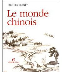 Le monde chinois (Armand Colin 1999)