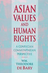 Asian Values and Human Rights (Harvard University Press 2000)