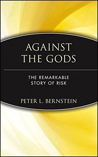 Against the Gods (John Wiley & Sons 1996)