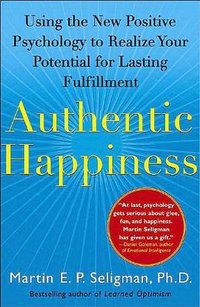 Authentic Happiness (Atria Books 2004)