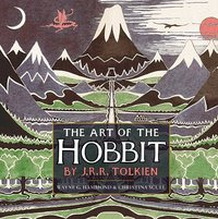 The Art of the Hobbit (Houghton Mifflin Harcourt 2012)