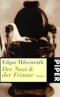 Der Nazi Und Der Friseur (German Edition) (Piper Verlag GmbH 1998)