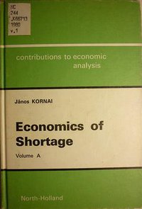 Economics of Shortage (North-Holland 1980)