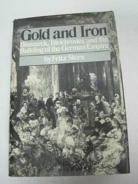 Gold and Iron (Alfred A. Knopf 1977)