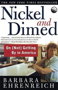Nickel and Dimed (Owl Books (Henry Holt) 2002)