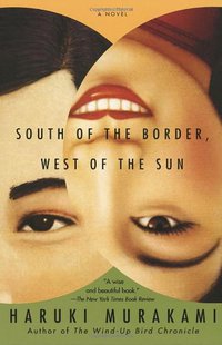 South of the Border, West of the Sun (Vintage 2000)