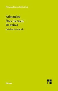 Über die Seele. De anima (Meiner, F 2017)