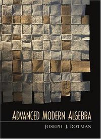 Advanced Modern Algebra (Prentice Hall 2002)