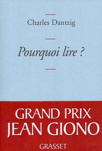 Pourquoi lire ? (Grasset 2010)