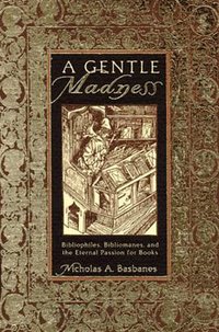 A Gentle Madness (Henry Holt and Company 1995)