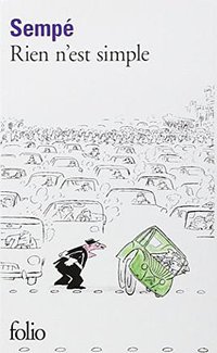 Rien n'est simple (Gallimard 1972)