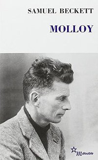 Molloy suivi de "Molloy" (Editions de Minuit 1982)