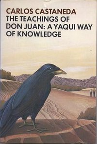 The Teachings of Don Juan (Simon & Schuster 1968)